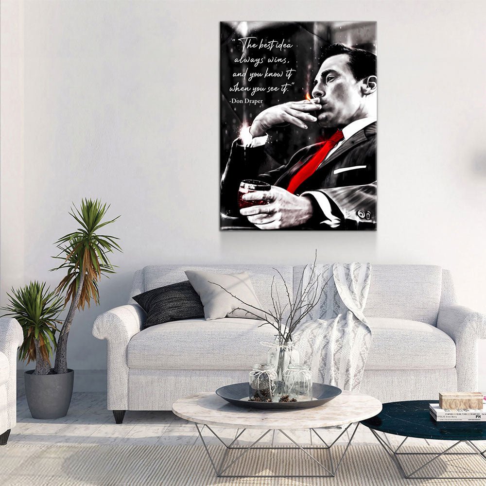 The Best Idea Always Wins And You Know It When You See It Canvas Wall Art, Don Draper Mad Men Quote