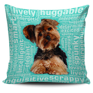 Yorkie 18" Pillow Cover - Love Family & Home