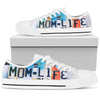Mom Life Low Top Shoes - Love Family & Home