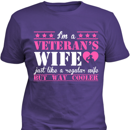 I'm a Veteran's Wife Just Like A Regular Wife But Way Cooler T-Shirt Standard T Purple