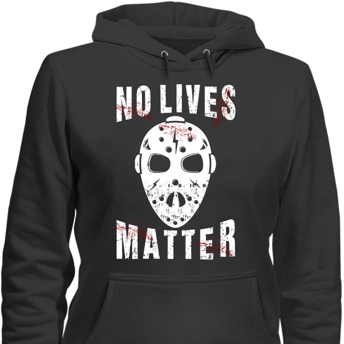 No Lives Matter Jason Mask Halloween Special Edition T-Shirt & Apparel Hoodie Black