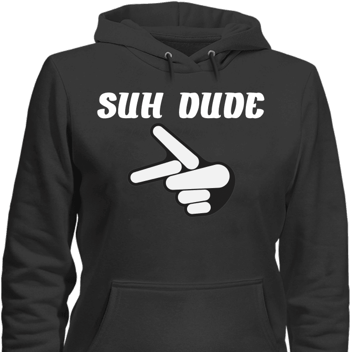 SUH DUDE Parody T-Shirt Sup Dude Funny Suh Dude Shirt & Apparel Black Hoodie