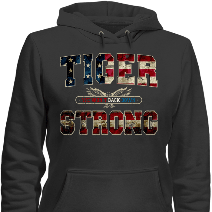 Tiger Strong We Won't Back Down T-Shirt & Apparel Hoodie Black