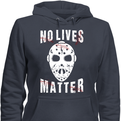 No Lives Matter Jason Mask Halloween Special Edition T-Shirt & Apparel Hoodie Navy