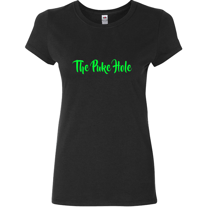 The Puke Hole Original T-Shirt & Apparel Ladies Fitted T Black