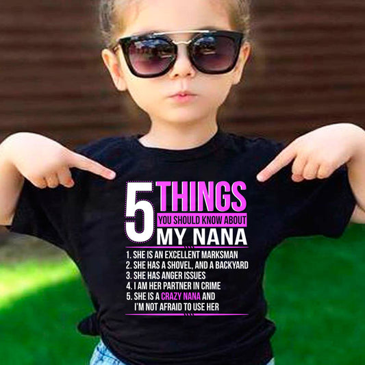 5 Things You Should Know About My Crazy Nana T-Shirt Pink Black