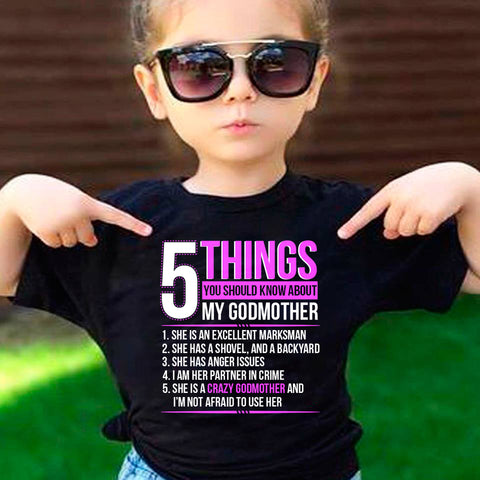 Image of 5 Things You Should Know About My Crazy Godmother T-Shirt - Love Family & Home