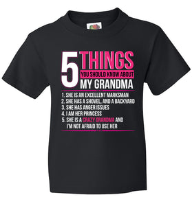 5 Things You Should Know About My Crazy Grandma T-Shirt - Love Family & Home
