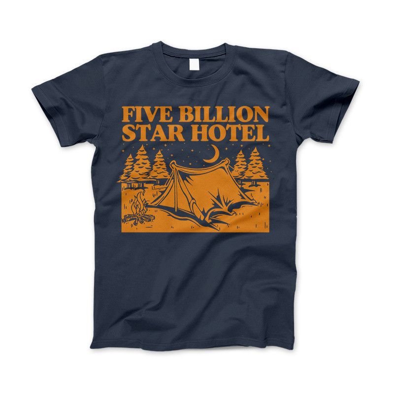 5 Billion Star Hotel Shirt For Camping Hiking And Outdoor Enthusiast Standard T Navy Blue