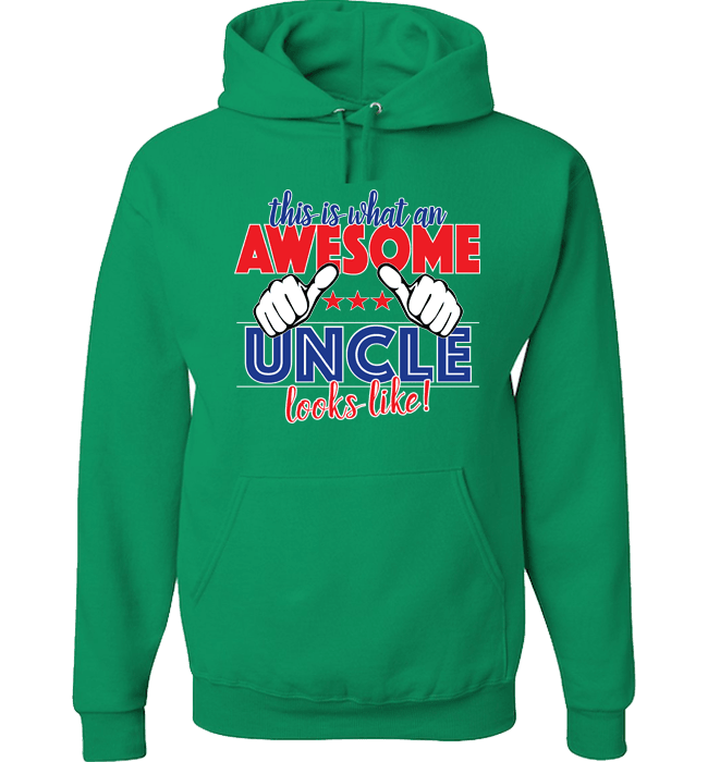 This Is What An Awesome Uncle Looks Like! Apparel Hoodie Green