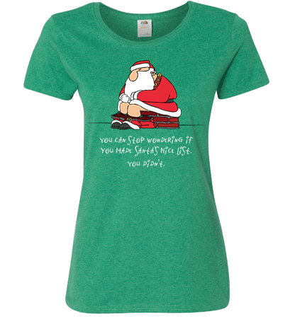 Bad Santa Nice List T-Shirt & Apparel Ladies T Green
