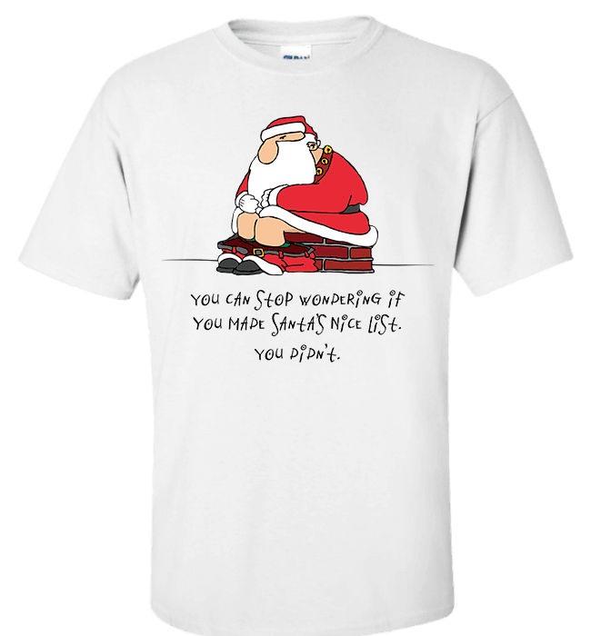 Bad Santa Nice List T-Shirt & Apparel Standard Fit T White