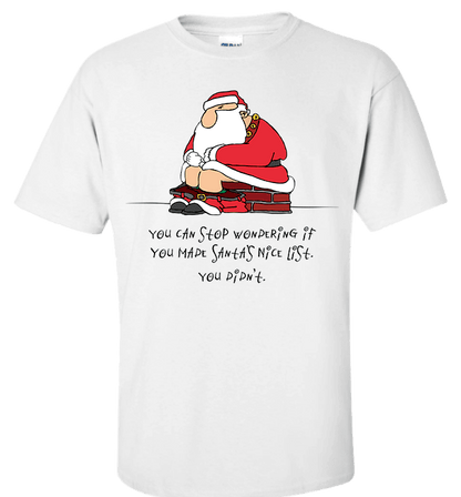 Bad Santa Nice List T-Shirt & Apparel Standard Fit T White