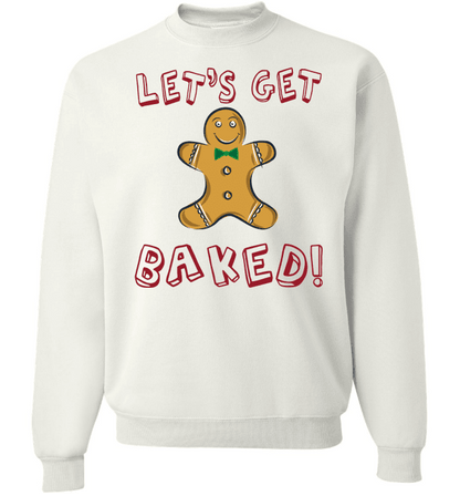 Let's Get Baked Long Sleeve Crewneck White