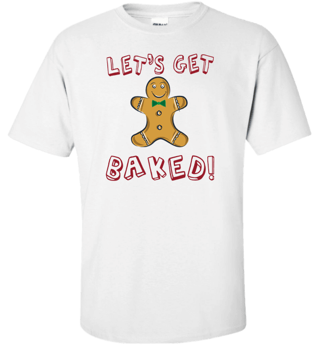 Let's Get Baked Standard Fit T White