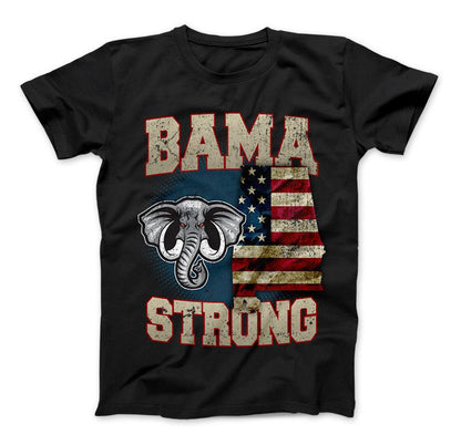 Bama Strong Special Limited Edition Alabama Print T-Shirt & Apparel Standard T Black
