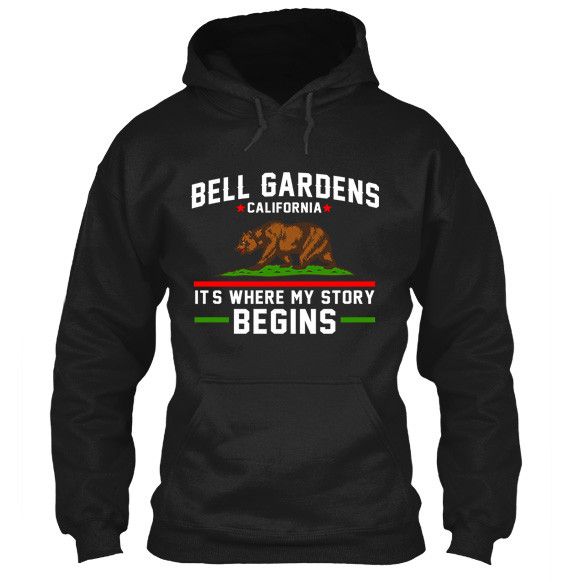 Bell Gardens California T-Shirt It's Where My Story Begins Grizzly Bear Apparel Black Hoodie