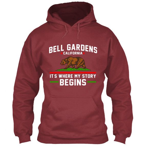 Bell Gardens California T-Shirt It's Where My Story Begins Grizzly Bear Apparel Maroon Hoodie