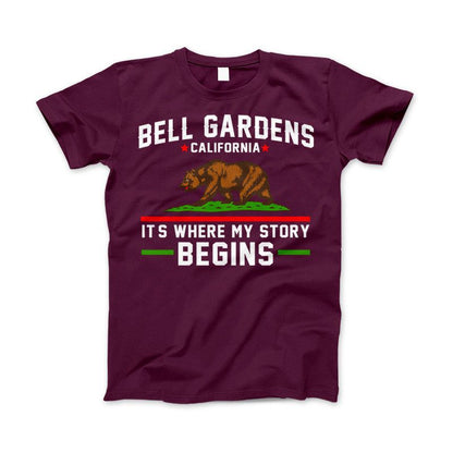 Bell Gardens California T-Shirt It's Where My Story Begins Grizzly Bear Apparel Maroon Standard T