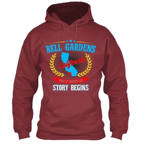Bell Gardens California This Is Where My Story Begins Apparel Maroon Hoodie
