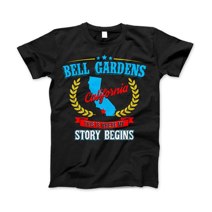 Bell Gardens California This Is Where My Story Begins Apparel Black Standard T