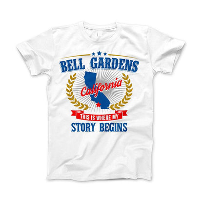 Bell Gardens California This Is Where My Story Begins Apparel White Standard T