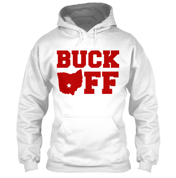 Buck Off Ohio State T-Shirt & Apparel Hoodie White