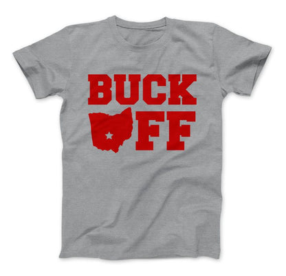Buck Off Ohio State T-Shirt & Apparel Standard T Grey