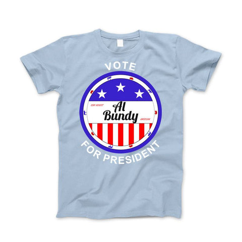 Al Bundy Semi Honest American Vote For President - Love Family & Home