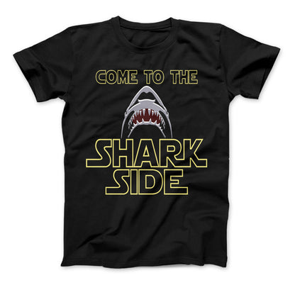 Shark Shirt Come To The Shark Side T-Shirt For Shark Lovers Black Standard T