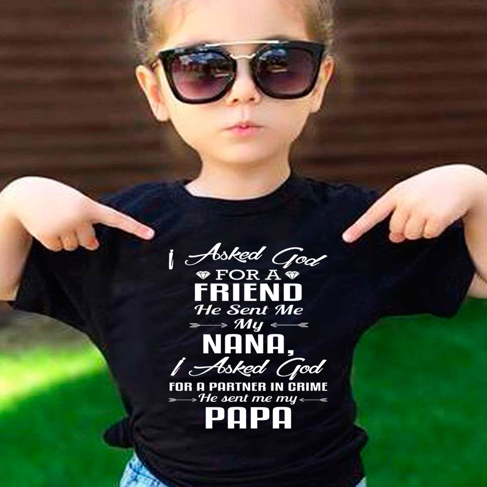 I Asked God For My NANA And My PAPA T-Shirt Partner In Crime