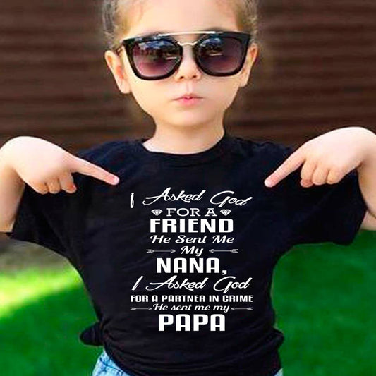 I Asked God For My NANA And My PAPA T-Shirt Partner In Crime
