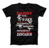 Daddy You Are My Favorite Dinosaur T-Shirt For Dinosaur Dad's, Daddy Dinosaur - Love Family & Home