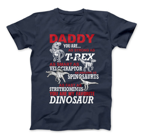 Image of Daddy You Are My Favorite Dinosaur T-Shirt For Dinosaur Dad's, Daddy Dinosaur - Love Family & Home
