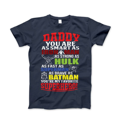 Image of Daddy You Are My Favorite Superhero T-Shirt Father's Day Gift Dad Gift - Love Family & Home