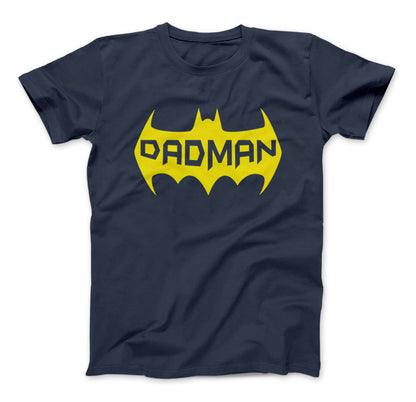 Dadman T-Shirt Best Gift For Dad Is DADMAN T-Shirt & Apparel Father's Day Gift Standard T Navy