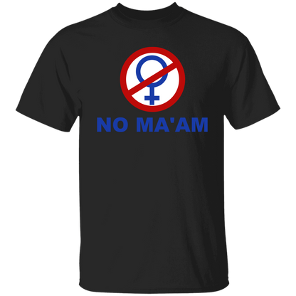 No Ma'am T-Shirt Black