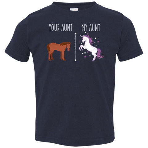 Your Aunt My Aunt Horse Unicorn Toddler T-Shirt - Love Family & Home