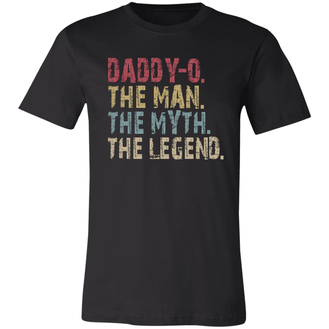DADDY-O The Man The Myth The Legend T-Shirt Black