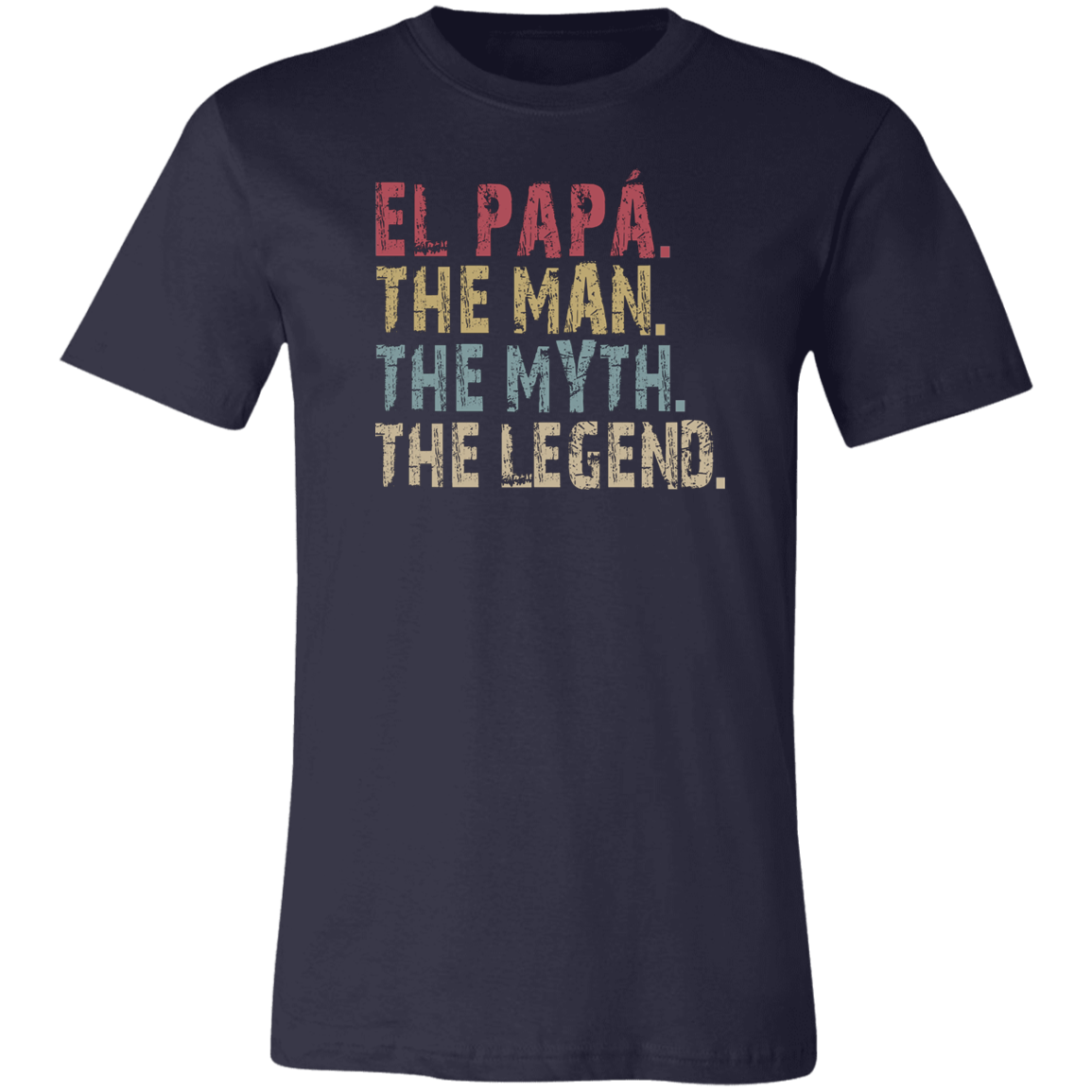 El papá The Man The Myth The Legend T-Shirt Navy