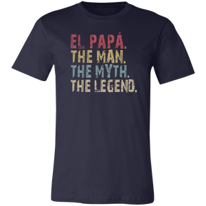 El papá The Man The Myth The Legend T-Shirt - Love Family & Home