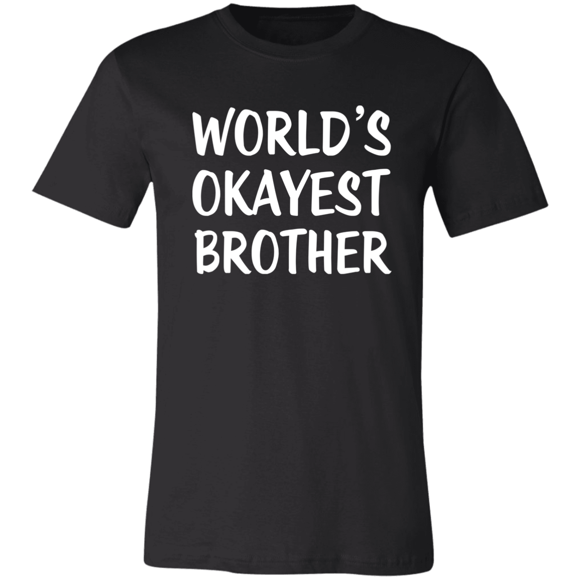 World's Okayest Brother T-Shirt Black