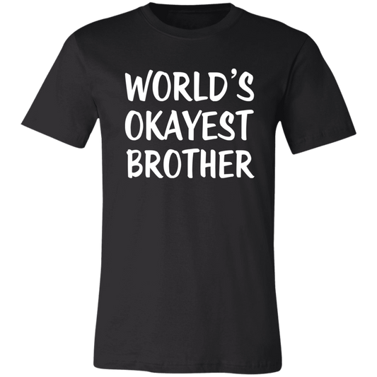 World's Okayest Brother T-Shirt Black
