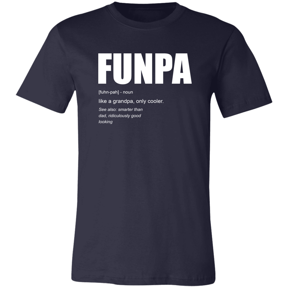 FUNPA Like A Grandpa Only Cooler Grandpa T-shirt Navy