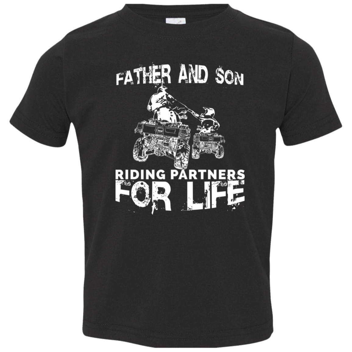 Father And Son ATV Riding Partners For Life Toddler T-Shirt Black
