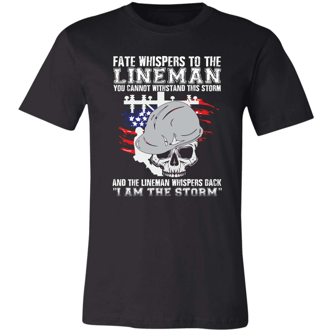 Lineman T-Shirt I Am The Storm Lineman Shirt Black