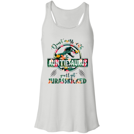 Don't Mess With Auntiesaurus Women's Flowy Racerback Tank, Don't Mess With Auntiesaurus You'll Get Jurasskicked White
