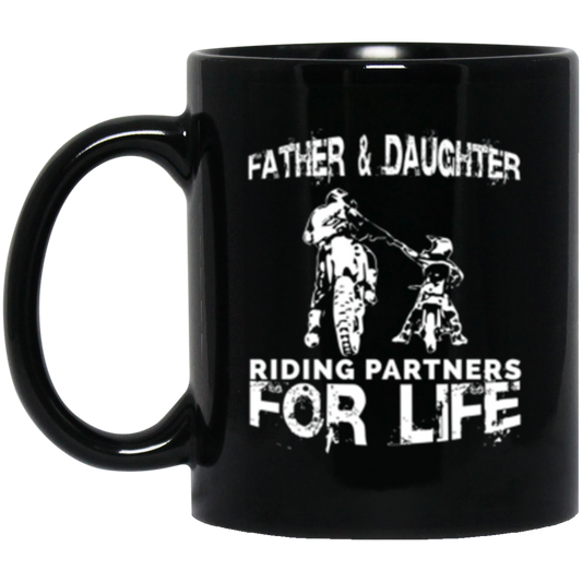 Father And Daughter Riding Partners For Life Dirt Bike 11 oz. Black Mug Black One Size