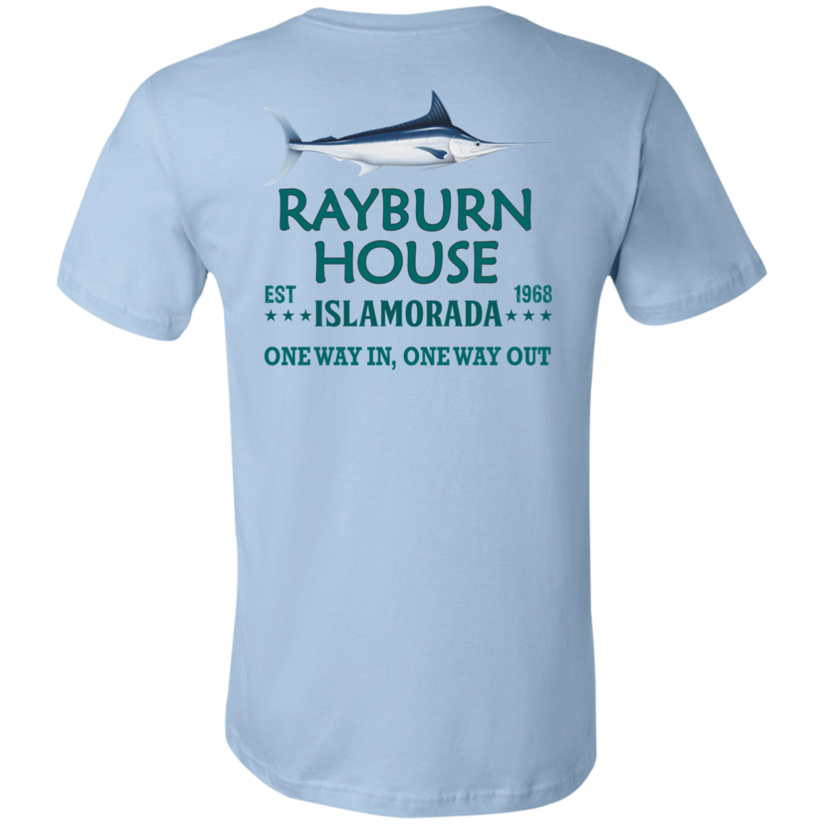 Rayburn House EST 1968 T-Shirt Islamorada Florida Bloodline