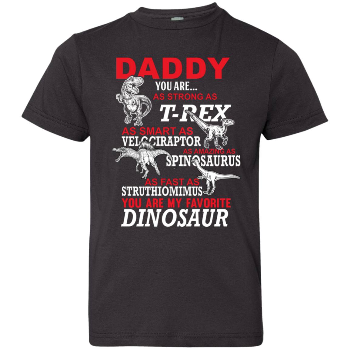 Daddy You Are My Favorite Dinosaur Youth Jersey T-Shirt Black